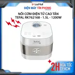 Nồi cơm điện tử Tefal RK762168 - 1.5L, 1200W - Lòng nồi niêu chống dính công nghệ nấu nhanh, 12 chức năng, nấu cơm cháy, chính hãng bảo hành 2 năm