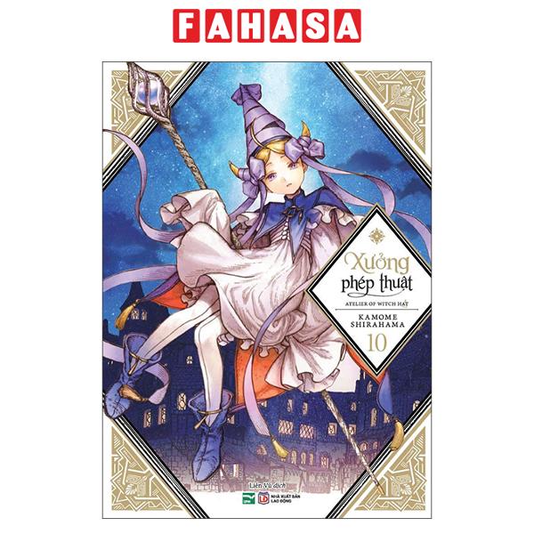 Fahasa - Sách - Xưởng Phép Thuật - Atelier Of Witch Hat - Tập 10 (Tái Bản 2026)
