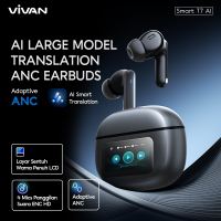 [EXCLUSIVE LAUNCH] VIVAN Touch Screen TWS Adaptive Smart T7 AI Smart Translation Earbuds ANC ENC Bass Up Technology 13mm Bluetooth V6.0 Garansi 12 Bulan