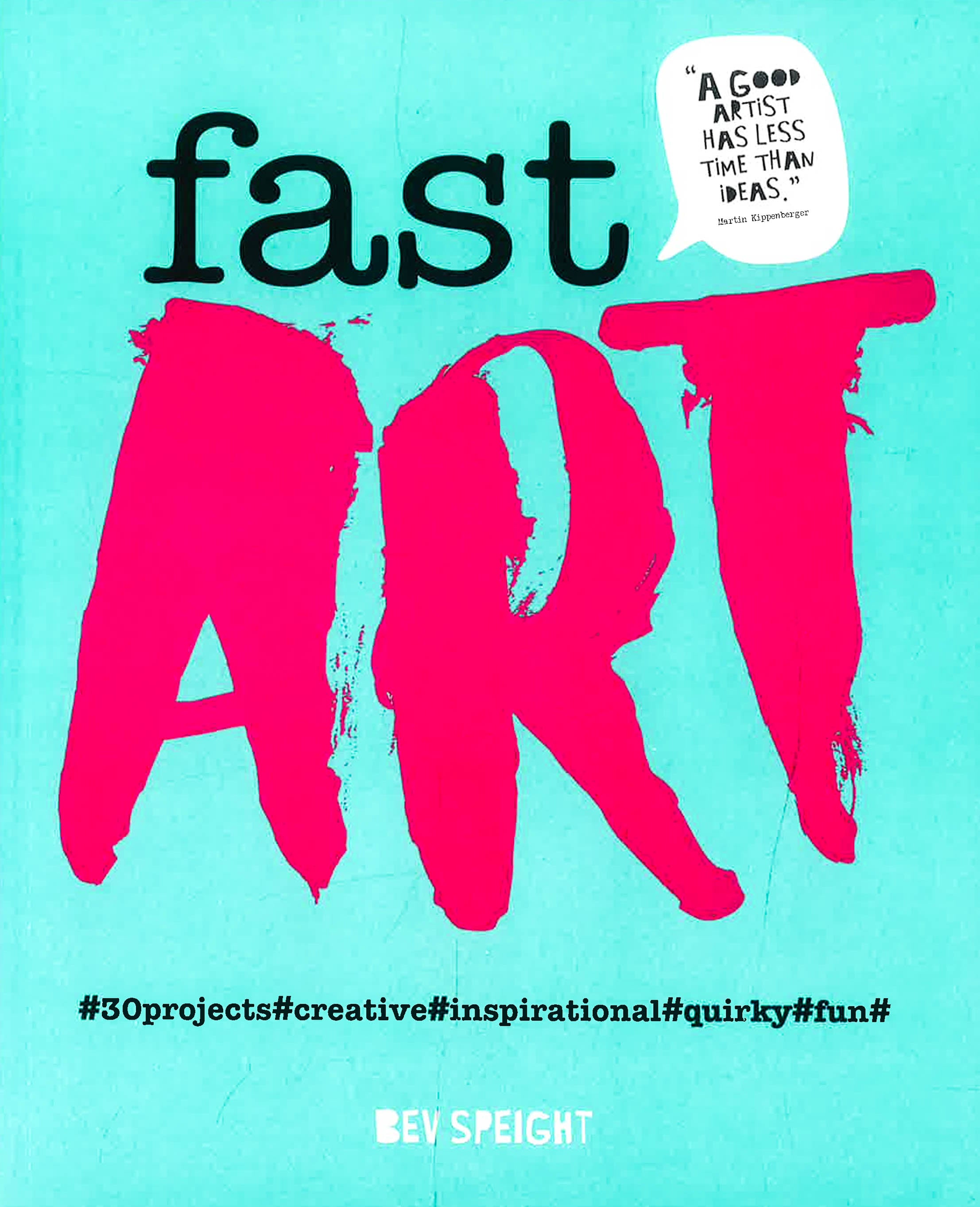 BBW หนังสือ FAST ART: ART TO CREATE, MAKE, SNAP AND SHARE IN MINUTES ราคา 200 บาท*ส่งฟรี