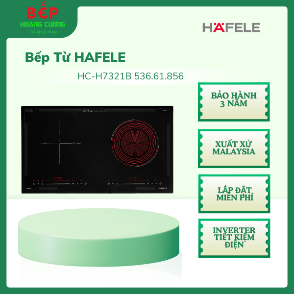 Hafele HC-H7321B – Bếp điện từ âm thiết kế sang trọng Đức vùng nấu Ø200/Ø230mm đa kích thước vận hàn