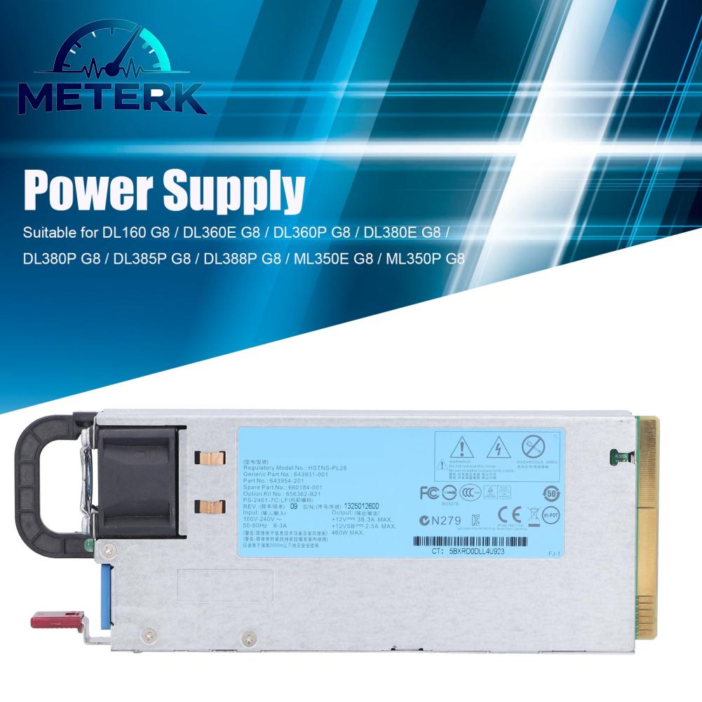 Meterk Bộ nguồn máy chủ cho HP G8 460W 656362‑B21 643931‑001 643954‑201 660184‑001 50‑60 Hz Giá 745,000 Đồng*Miễn phí vận chuyển