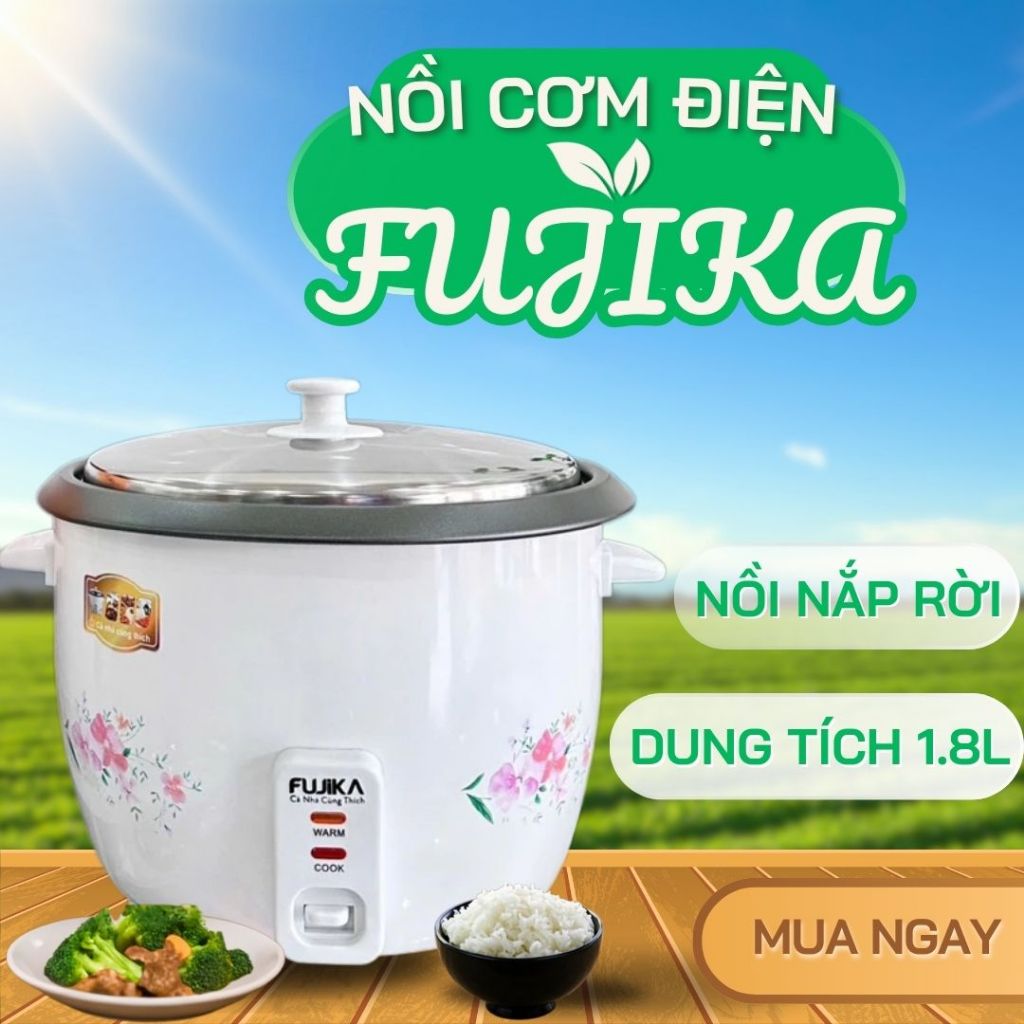 Nồi cơm điện nắp rời FUJIKA 1816 dung tích 1L-1,8L lòng nồi chống dính 3 lớp,bảo hành 12 tháng
