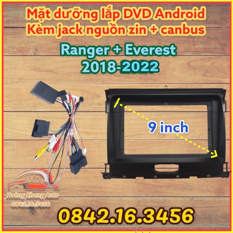 Mặt dưỡng Ranger + Everest 2018 - 2022, 9 inch kèm canbus jack nguồn zin .