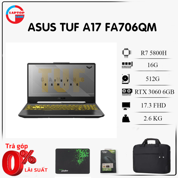 Laptop Asus TUF Gaming A17 FA706QM - (Ryzen 7-5800H | 16GB | 512GB | RTX 3060 6GB | 17.3 inch 144GHZ| Win 10)