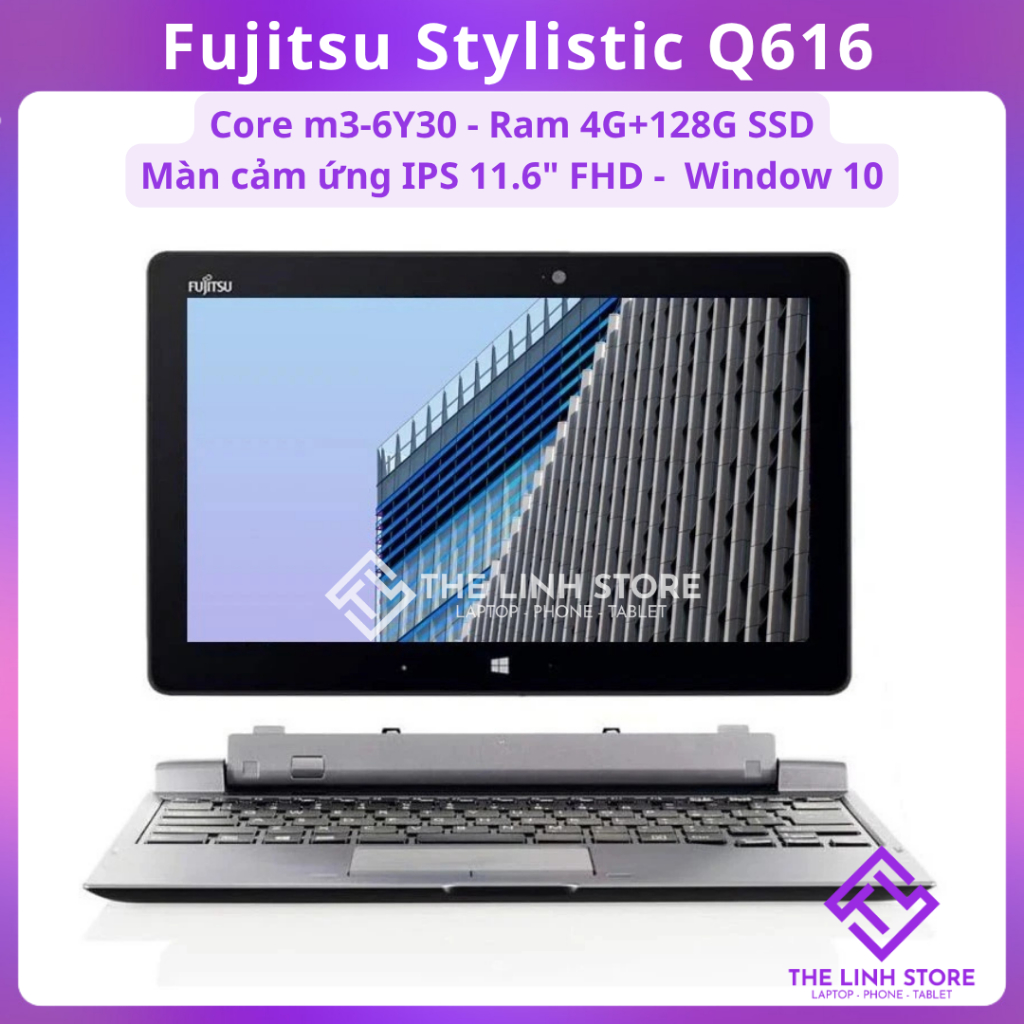 Máy tính bảng Fujitsu Q616 chạy Window 10 - Core m3-6Y30