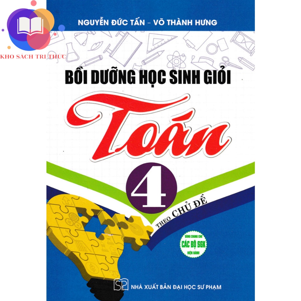 Sách - bồi dưỡng học sinh giỏi toán 4 theo chủ đề (dùng chung cho các bộ sgk hiện hành)