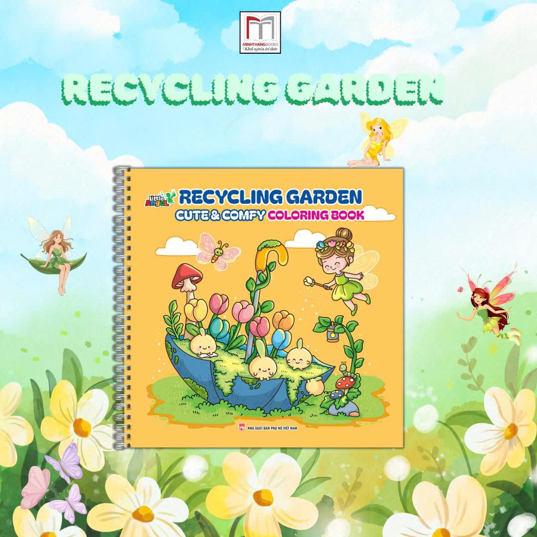 Sách Tô Màu dành cho mọi lứa tuổi - RECYCLING GARDEN (36 tranh tô màu, có ảnh mẫu) (bìa nhũ, gáy lò xo)