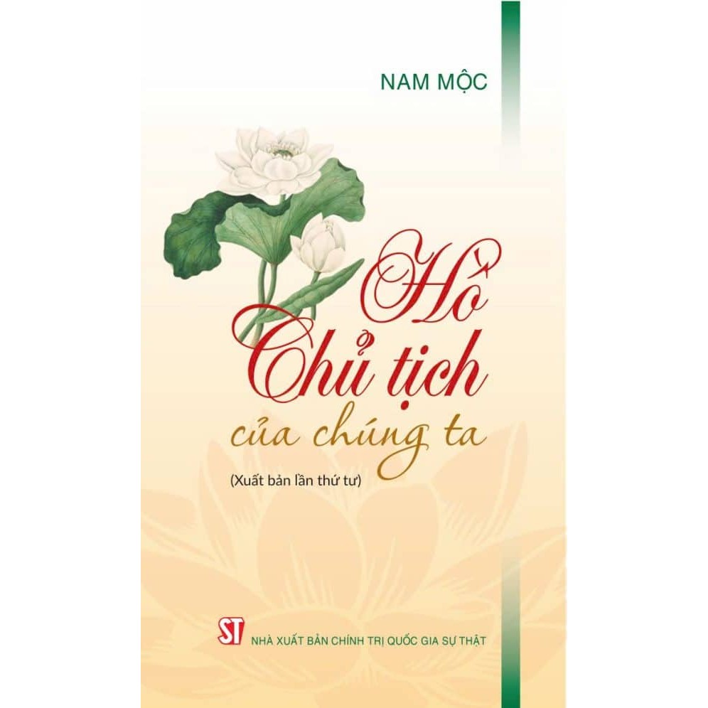 Hồ Chủ tịch của chúng ta (Xuất bản lần thứ tư)