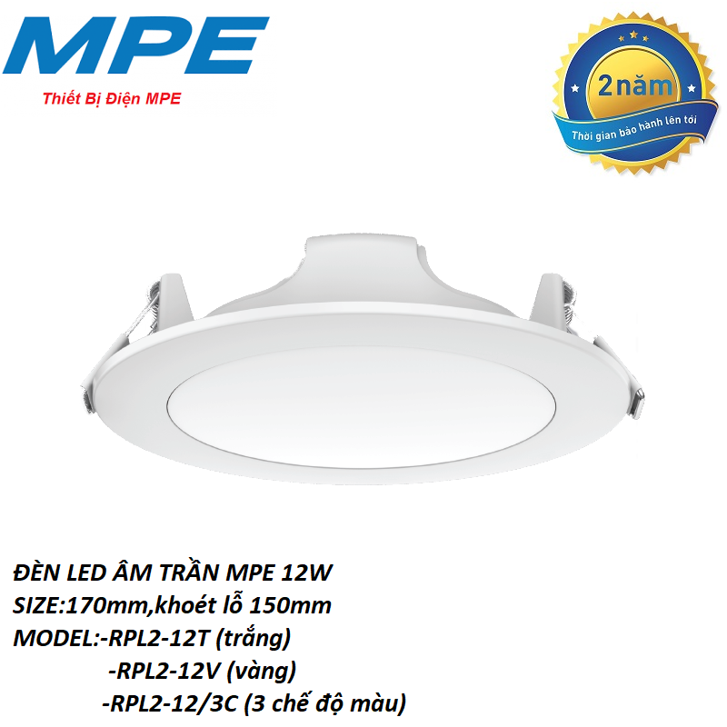 Đèn led âm trần 12W MPE các loại 1 chế độ - 3 chế độ màu model RPL2-12