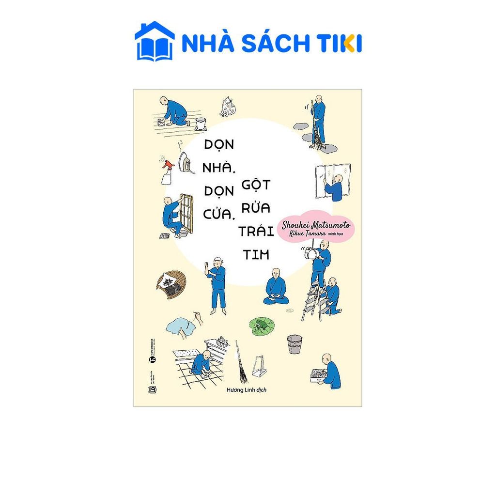 Sách Dọn Nhà, Dọn Cửa, Gột Rửa Trái Tim (Tái Bản) - Thái Hà