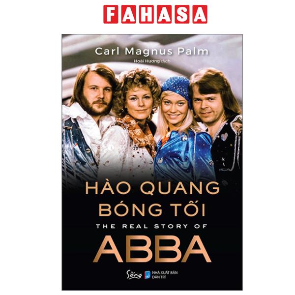 Fahasa - Sách - Hào Quang Bóng Tối - The Real Story Of ABBA