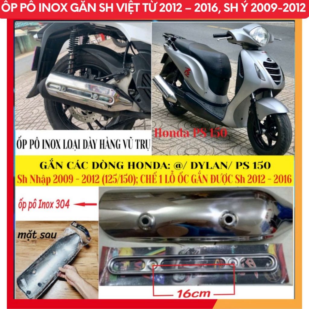 Ốp pô INOX Gắn Sh Việt Từ 2012 – 2016, Sh Ý 2009-2012/@ / Dylan / PS 150 Inox 304 dày Hàng Universal
