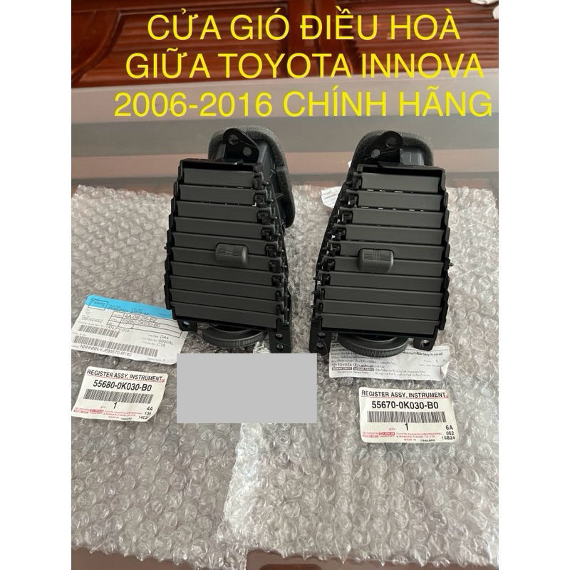 2 CỬA GIÓ ĐIỀU HÒA GIỮA TRUNG TÂM TOYOTA INNOVA 2006-2016 CHÍNH HÃNG 55670-0K030-B0 55680-0K030-B0