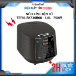 Nồi cơm điện tử Tefal RK736B68 - 1.8L - 750W - giữ ấm lên đến 12h - đa dạng thực đơn - hàng chính hãng - bảo hành 2 năm