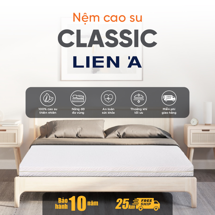 Nệm 100% cao su thiên nhiên Liên Á Classic  - Độ bền cao, thoáng khí tối ưu,cải thiện giấc ngủ - Bảo hành 10 năm