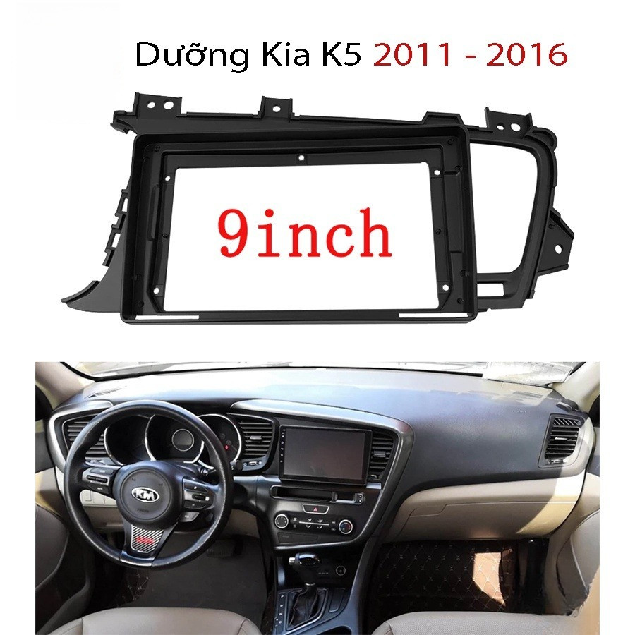 Mặt dưỡng Kia K5 2004-2015 (9 inch)