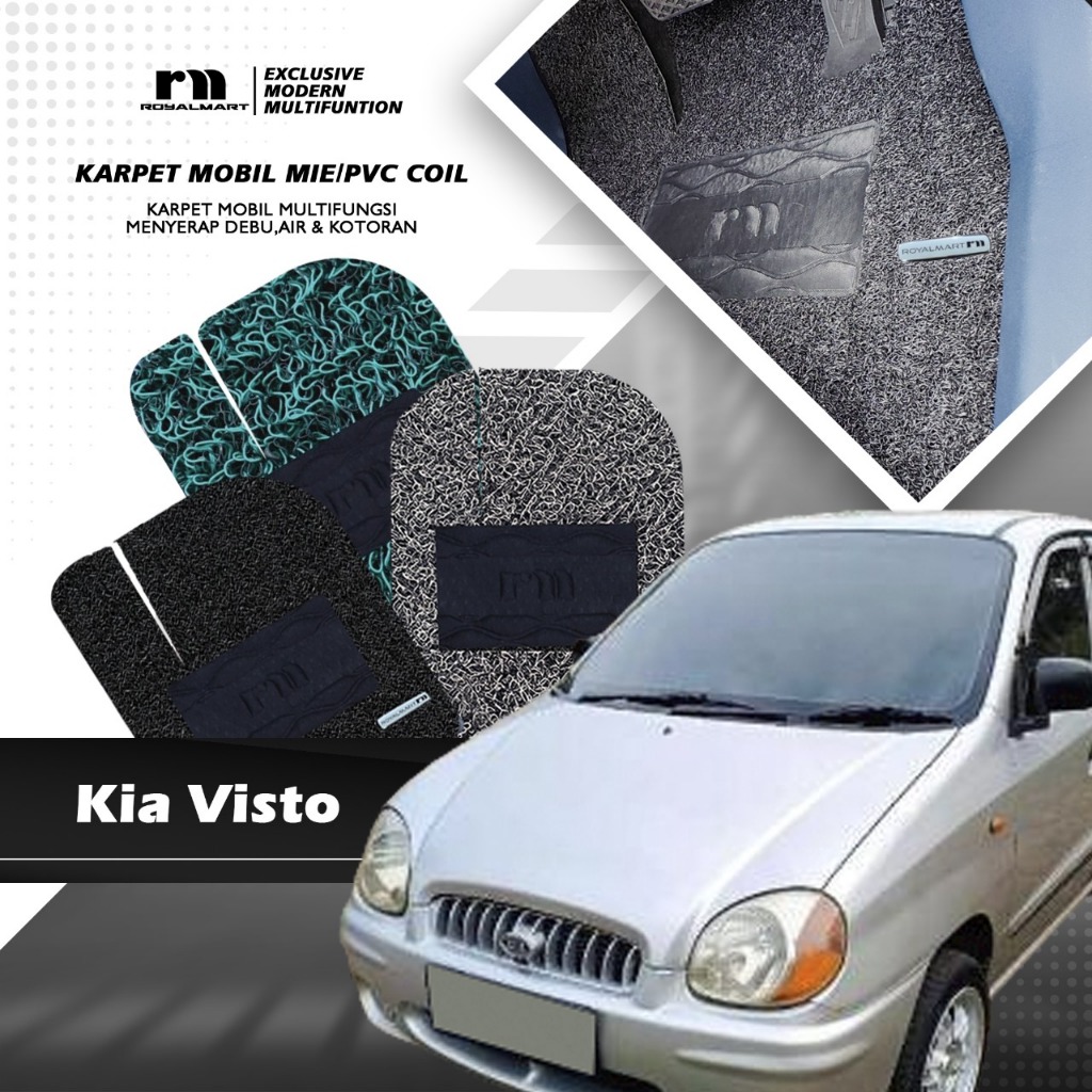 ROYAL MART KARPET MOBIL MIE PREMIUM KIA VISTO FULL SET BERGARANSI Harga  681,081 Ringgit*Penghantaran Percuma