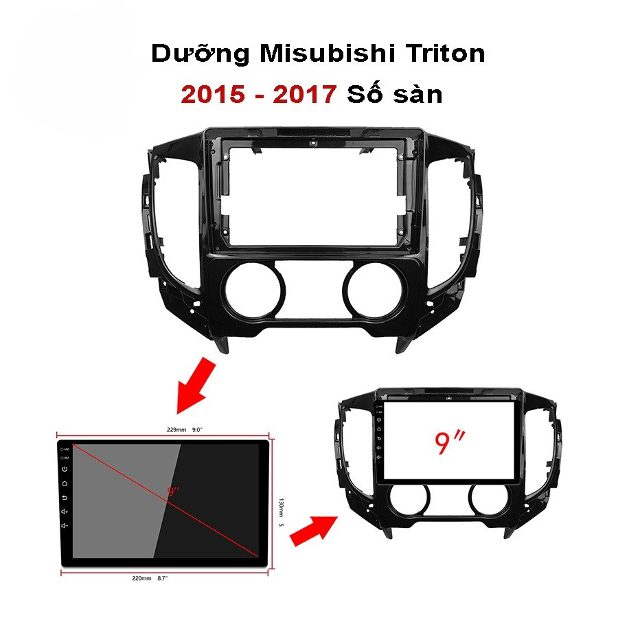 Mặt dưỡng Mitsubishi Triton 2015-2018 (9 inch)