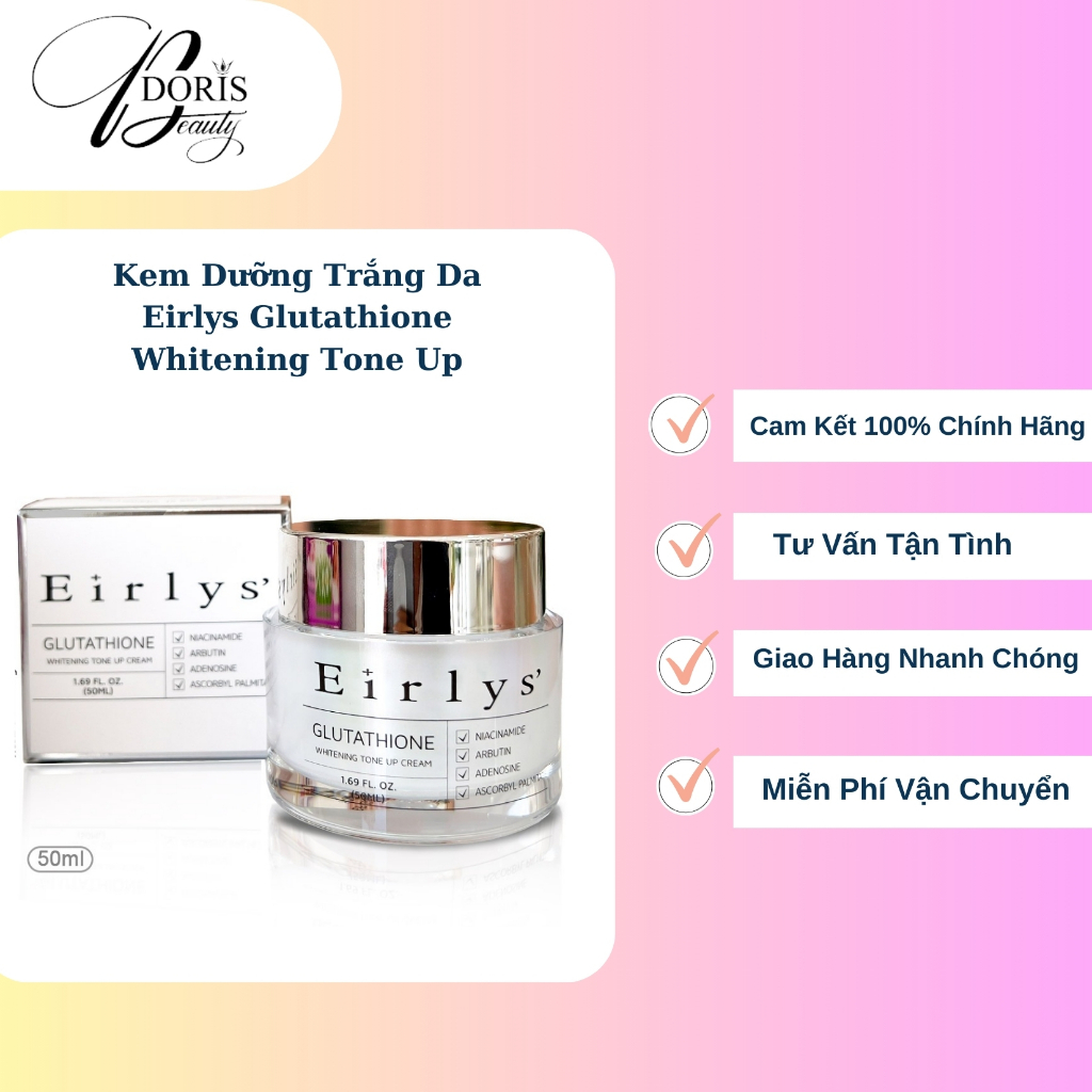 Kem Ngày Dưỡng Trắng Da Nâng Tông Eirlys Glutathione Whitening Cream Chính Hãng