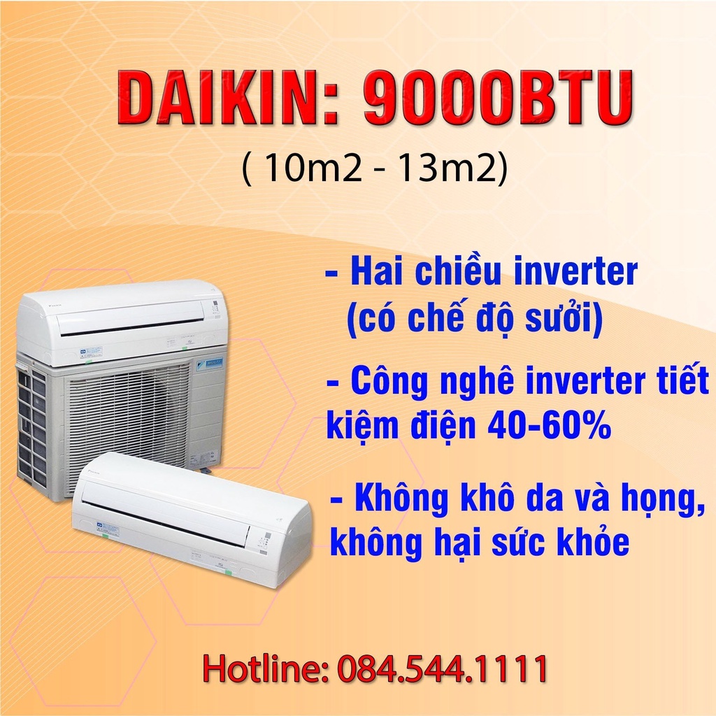 Điều hòa DAIKIN nội địa Nhật 9000 BTU inverter tiết kiệm điện 2 chiều