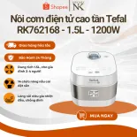 Nồi Cơm Điện Tử Cao Tần Tefal RK762168 1.5L | Giữ Ấm 24 Giờ | 12 Chương Trình Nấu Nhanh Tiện Lợi