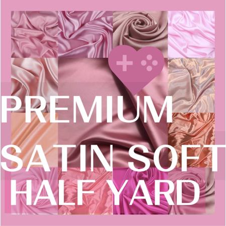 PREMIUM SATIN  HALFYARD SILK FABRIC  / TISAY