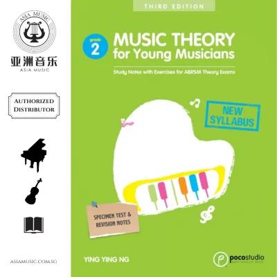 AUTHORIZED DISTRIBUTOR - POCO STUDIO - MUSIC THEORY FOR YOUNG MUSICIANS - GRADE 2 - THIRD EDITION - YING YING NG