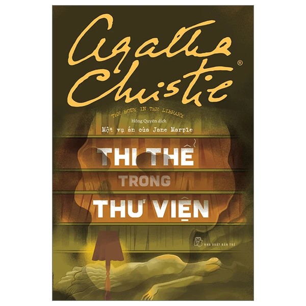 Sách - Trẻ - Agatha Christie. Thi thể trong thư viện - Một vụ án của Jane Marple