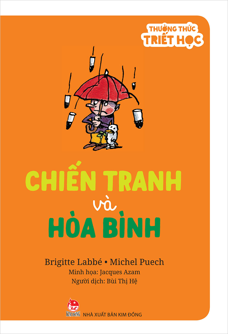 Kim Đồng - Thưởng thức triết học - Chiến tranh và hòa bình