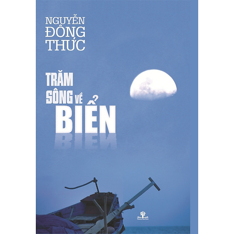 Sách Trăm Sông Về Biển - Phương Nam Book