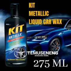 Kit Metallic Liquid Car Wax 275Ml Botol Cairan Pengkilap Body Mobil Metalik Pembersih Noda Kotoran Mobil