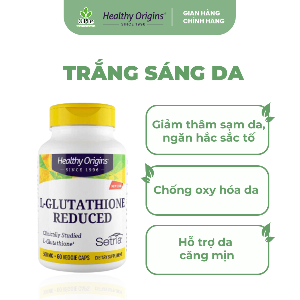 Viên Uống Hỗ Trợ Trắng Da Healthy Origins L - Glutathione Reduced 500mg