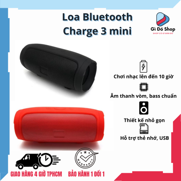 [Lấy mã freeship] Loa bluetooth cầm tay không dây Charge 3 mini - Kích thước nhỏ gọn, thời trang, hiện đại - Âm bass cực hay - Dung lượng pin lớn - Có hỗ trợ thẻ nhớ - Tương thích mọi thiết bị