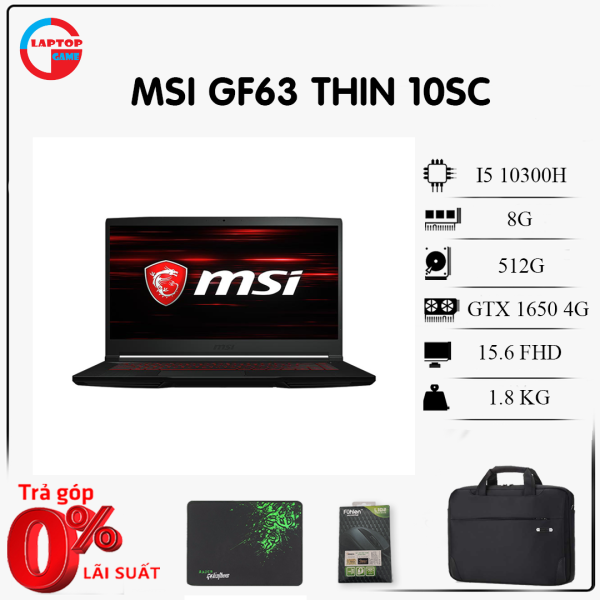 [Mới 100%] MSI GF63 Thin 10SC (i5-10300H, 8G,512G, GTX1650, 15.6FHD IPS 144HZ)