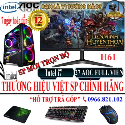 Bộ máy tính chơi Game giá rẻ intel i7 màn 27 IN AOC cao cấp chuyên lol, cf, fifa online, đế chế, pubg, gata5, genshin impact...