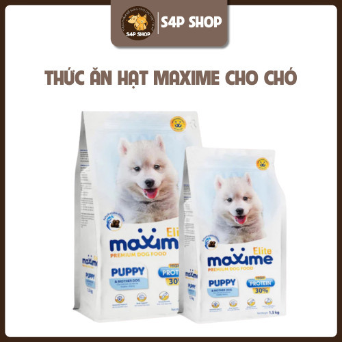 Hạt Maxime Elite Thức Ăn Cho Chó Maxime Elite Dành Cho Chó Con Và Chó Mẹ Nhiều Protein Bịch 1.5kg - S4P Petshop