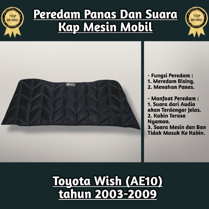 (Sigma) Peredam Panas Dan Suara Kap Mesin Mobil Toyota Wish Harga 400,000 rupiah*Gratis Ongkir
