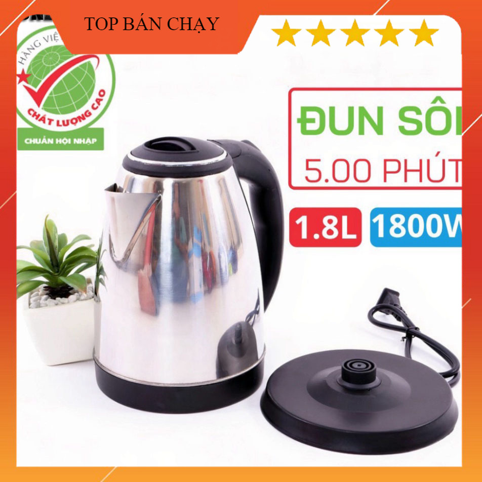 Ấm Siêu Tốc Inox 1,8 Lít Đun Sôi Cực Nhanh - Bình siêu tốc inox tốt cho sức khỏe người sử dụng