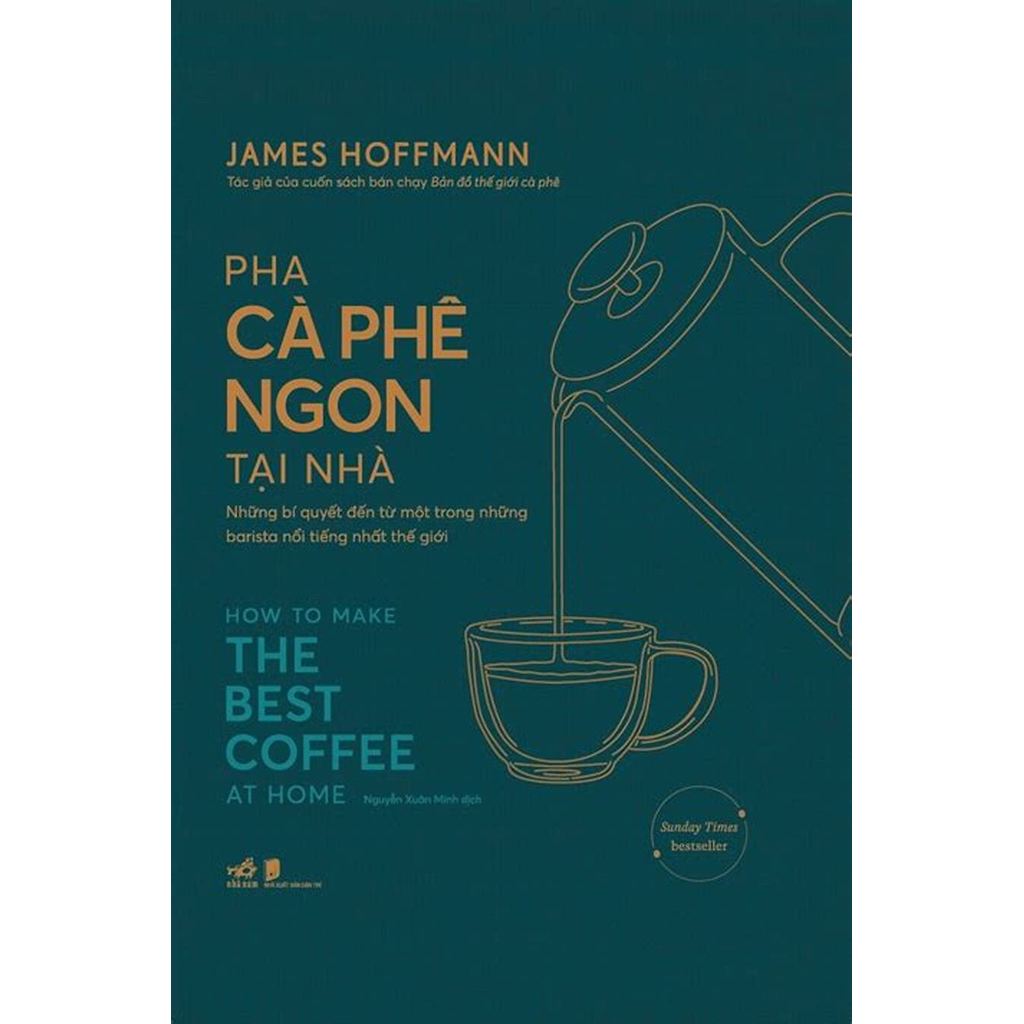 Sách - Nhã Nam - Pha cà phê ngon tại nhà - Bìa cứng