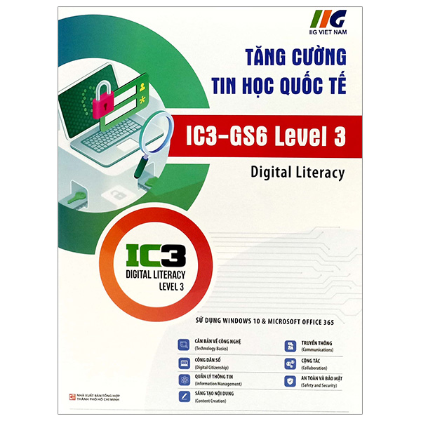 Sách Fahasa - Tăng Cường Tin Học Quốc Tế - IC3 - GS6 Level 3 (Tái Bản 2024)