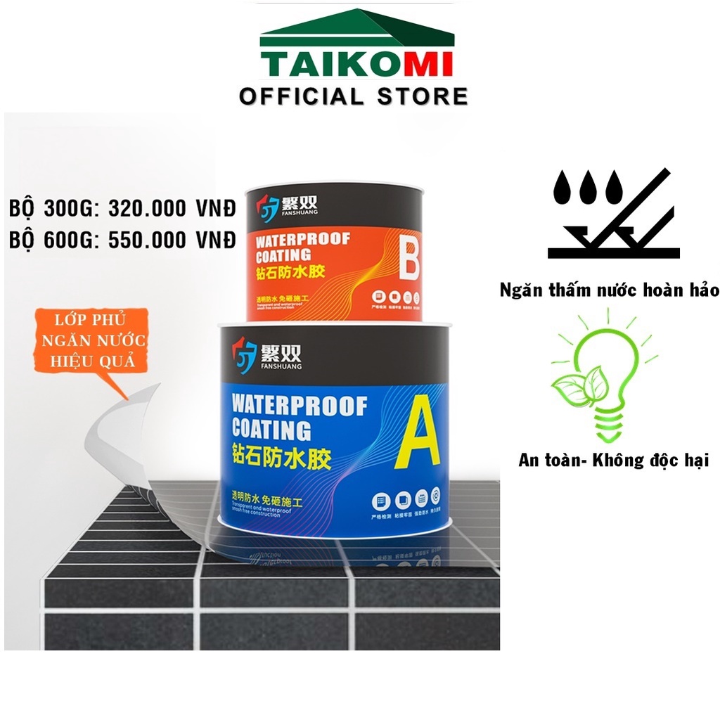 ( CAO CẤP) Keo chống thấm TAIKO 2 thành phần trong suốt, sử lý chống thấm mặt sàn nhà vệ sinh, quét bảo vệ gạch men