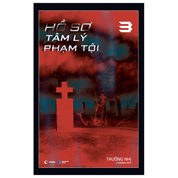 Fahasa - Hồ Sơ Tâm Lý Phạm Tội - Tập 3