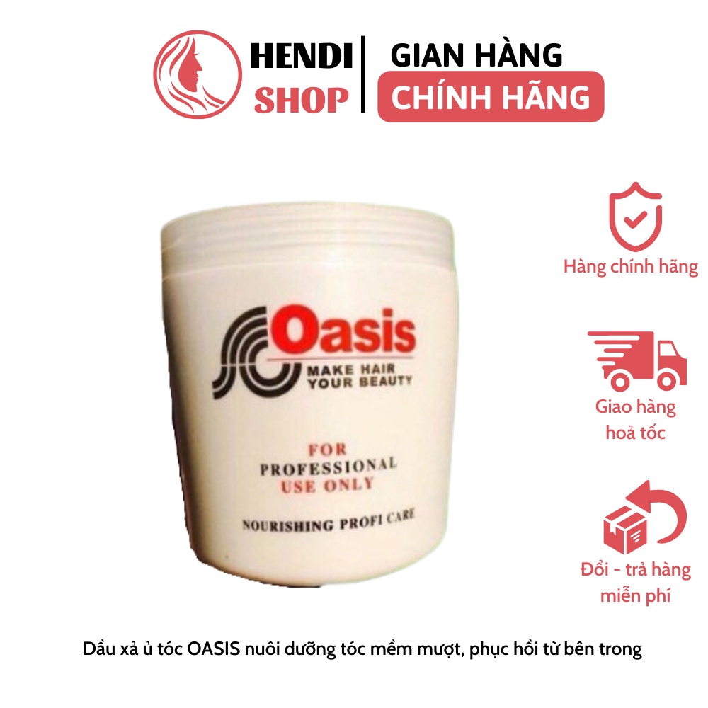 Kem hấp tóc ủ tóc oasis 1000ml loại 1 đặc như sáp xả tóc giúp tóc mềm mượt