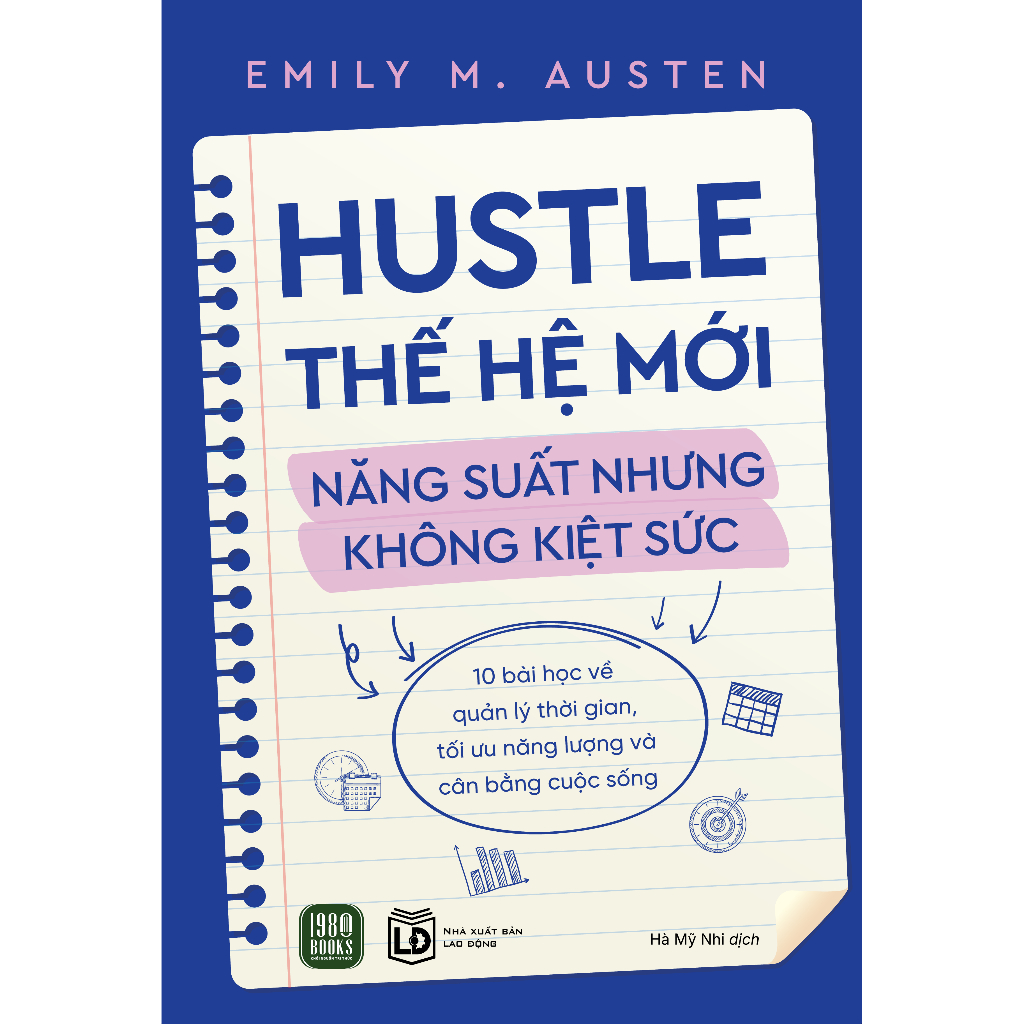 Sách - Hustle Thế Hệ Mới, Năng Suất Nhưng Không Kiệt Sức