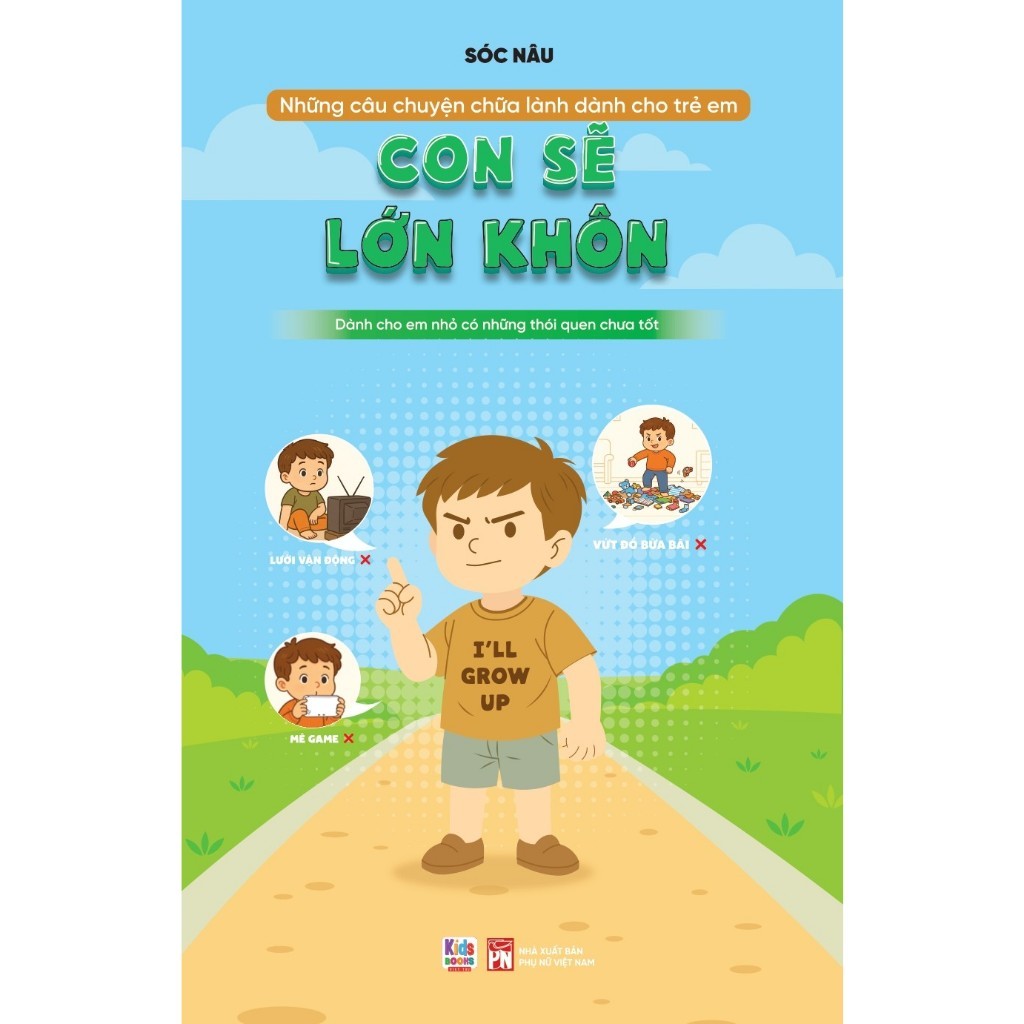 Sách những câu chuyện chữa lành cho trẻ em - con sẽ lớn khôn - VT