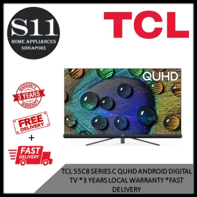 TCL 55C8 Series C QUHD Android Digital TV * 3 YEARS LOCAL WARANTY * FAST DELIVERY - BULKY