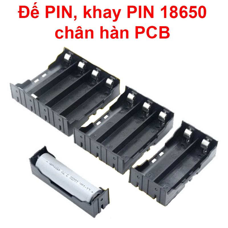 Đế pin, khay pin 18650 chân hàn pcb