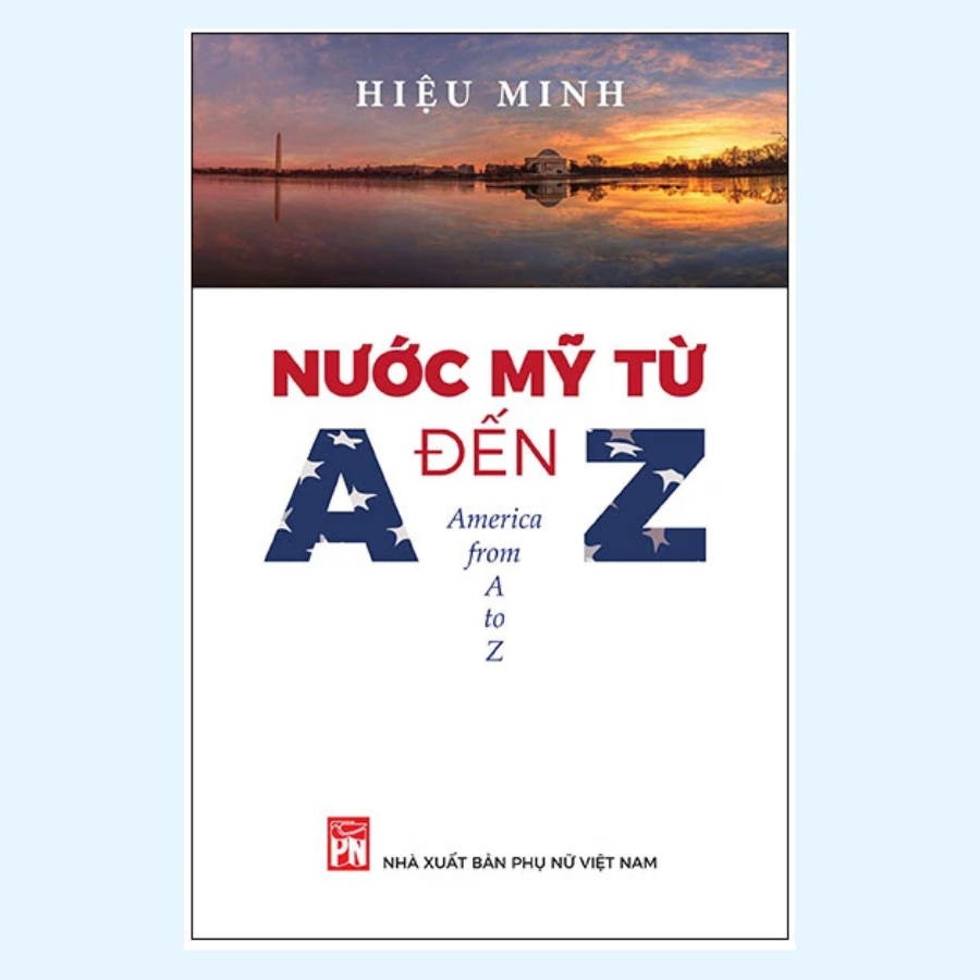Sách - Nước Mỹ Từ A Đến Z - PNVN