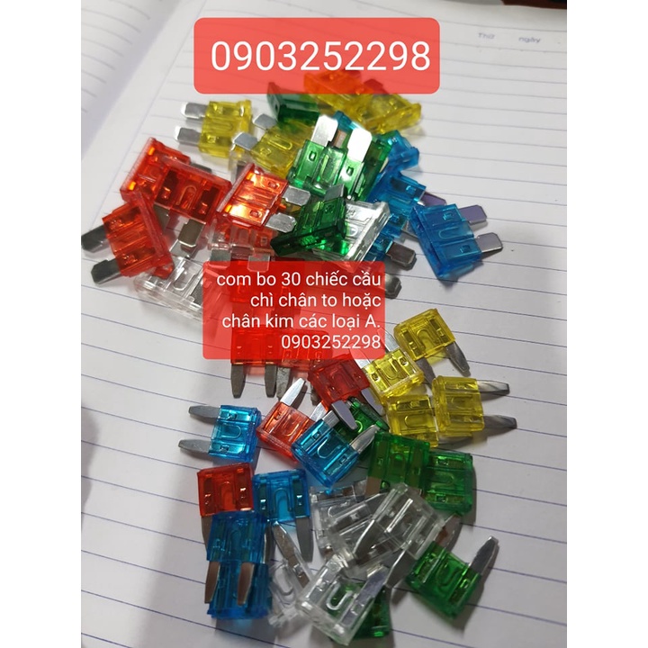 Cầu chì chân kim, chân to các loại 10a,25a 20a, 25a, 30a chiếc cầu chì ô tô 10a;15a;20a;25a;30a